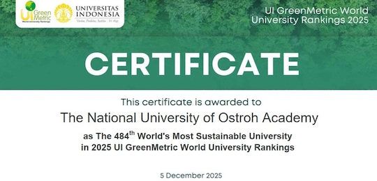 Острозька академія посіла 3 місце серед українських ЗВО світового рейтингу університетів UI GreenMetric 2025